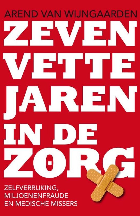 Zeven vette jaren in de zorg