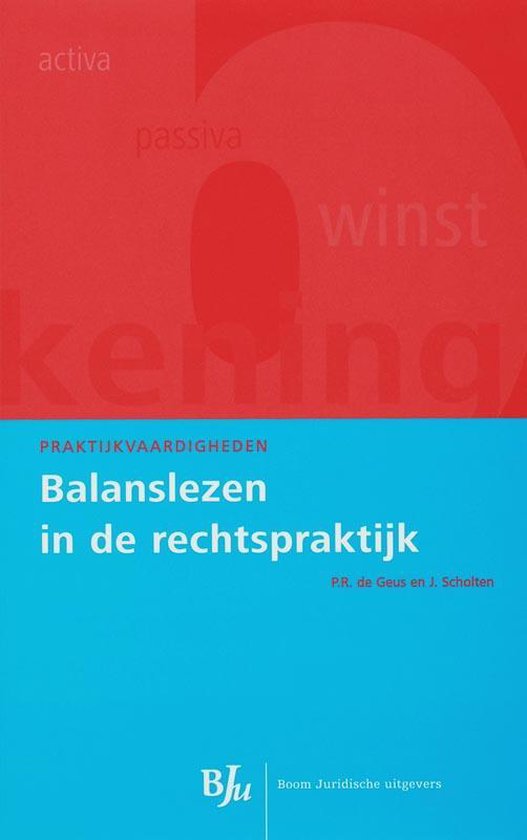 Praktijkvaardigheden - Balanslezen in de rechtspraktijk