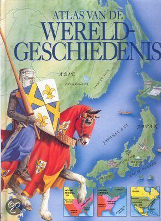 Atlas Van De Wereldgeschiedenis