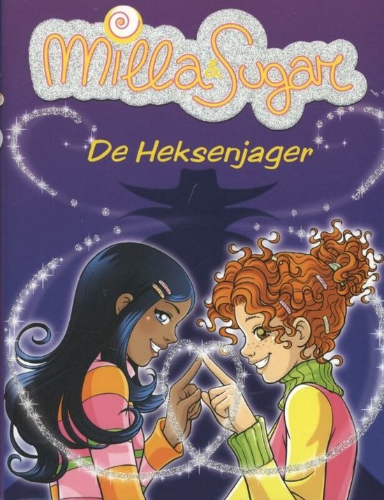 Milla en sugar (08): de heksenjager