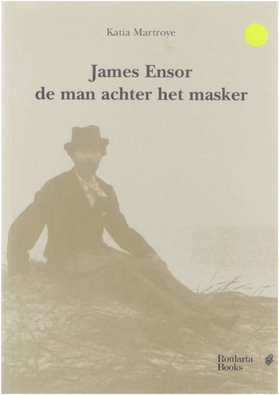 James Ensor, de man achter het masker