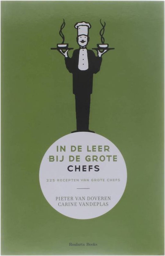 In De Leer Bij De Grote Chefs