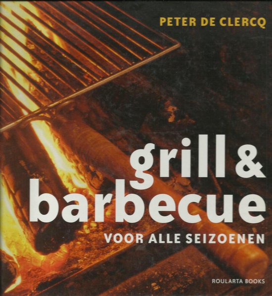 Barbecue Voor Alle Seizoenen