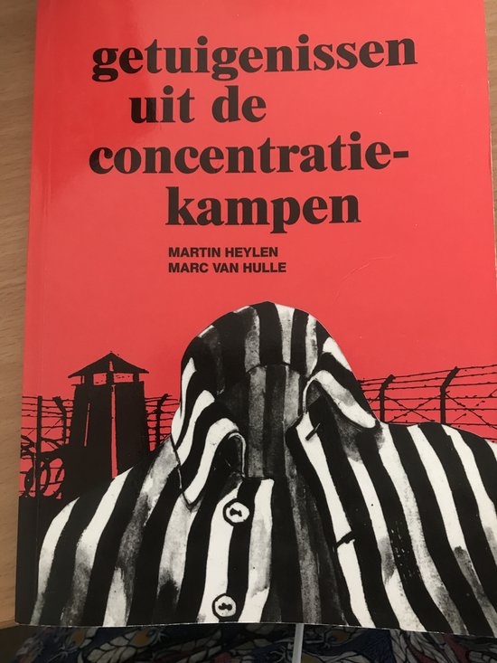 Getuigenissen uit de concentratiekampen