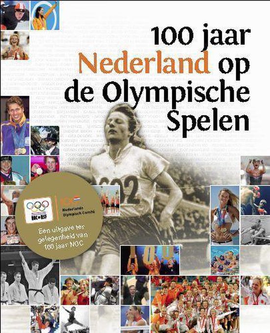 100 jaar Nederland op de olympische spelen