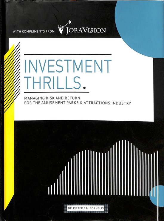 Investment Thrills - Managing risk and return for the amusement parks & attractions industry