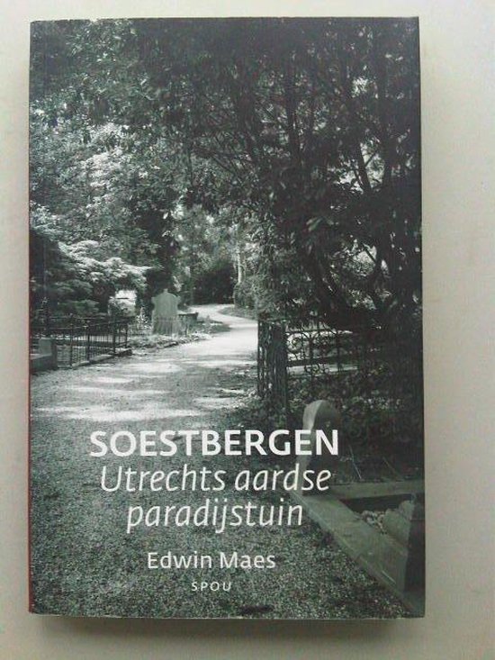 Soestbergen, Utrechts Aardse Paradijstuin