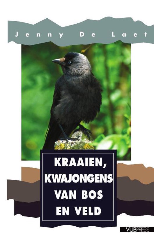 Kraaien, kwajongens van bos en veld