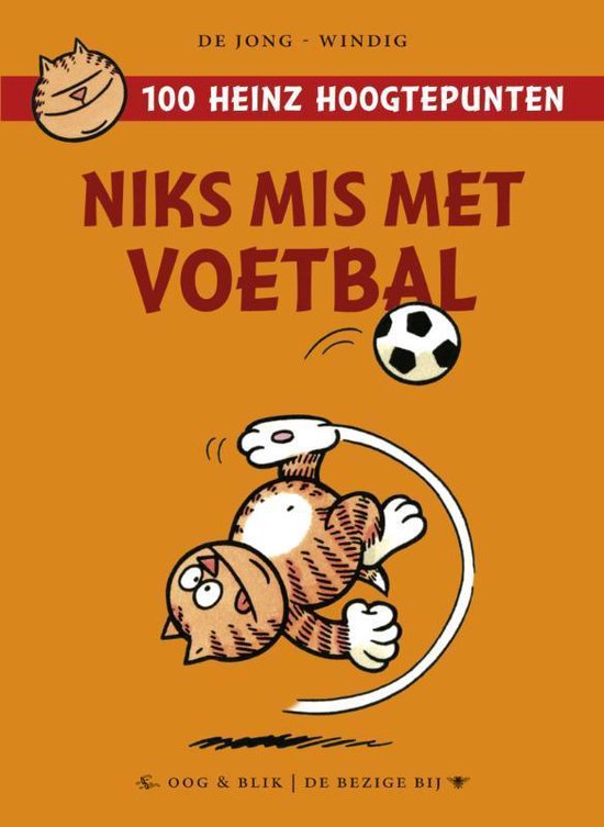 100 Heinz hoogtepunten  -   Niks mis met voetbal