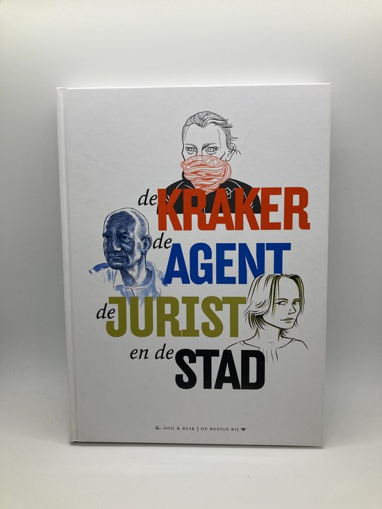 De kraker, de agent, de jurist en de stad