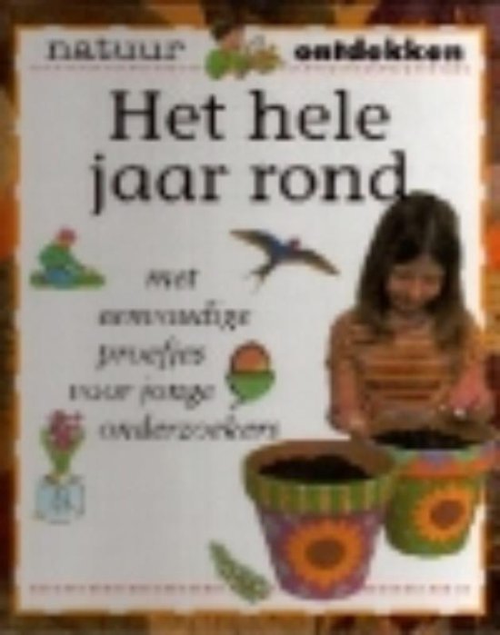 Het Hele Jaar Rond Natuur Ontdekken