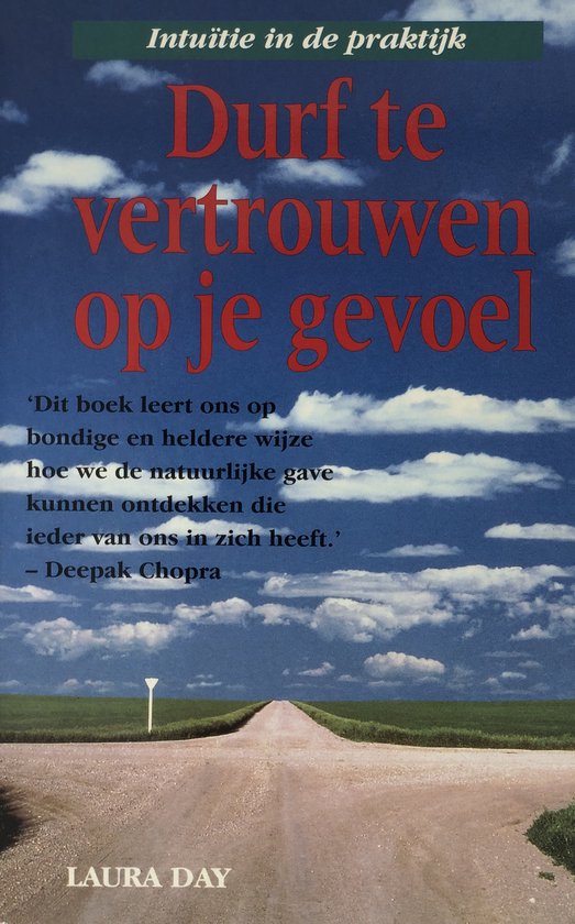 Durf Te Vertrouwen Op Je Gevoel