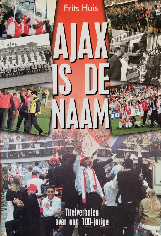 Ajax Is De Naam