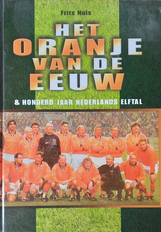 Het Oranje Van De Eeuw