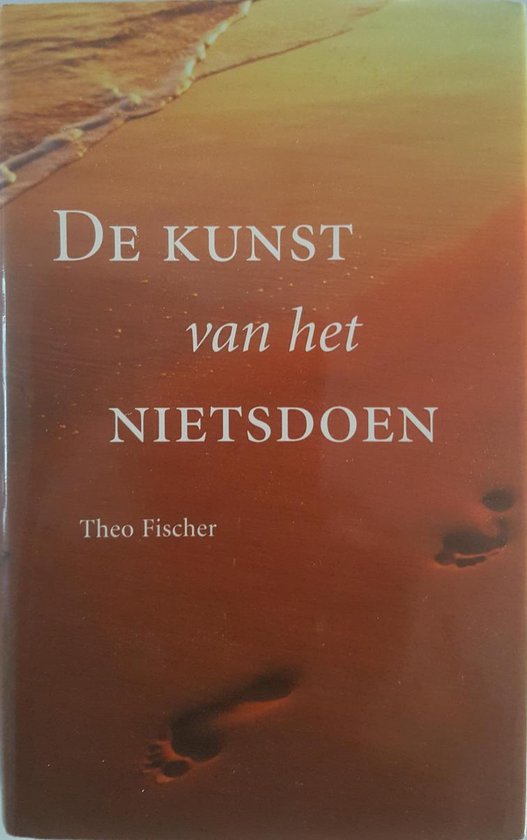 De kunst van het nietsdoen