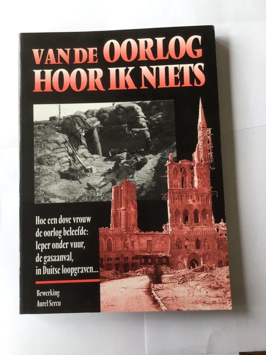 Van de oorlog hoor ik niets