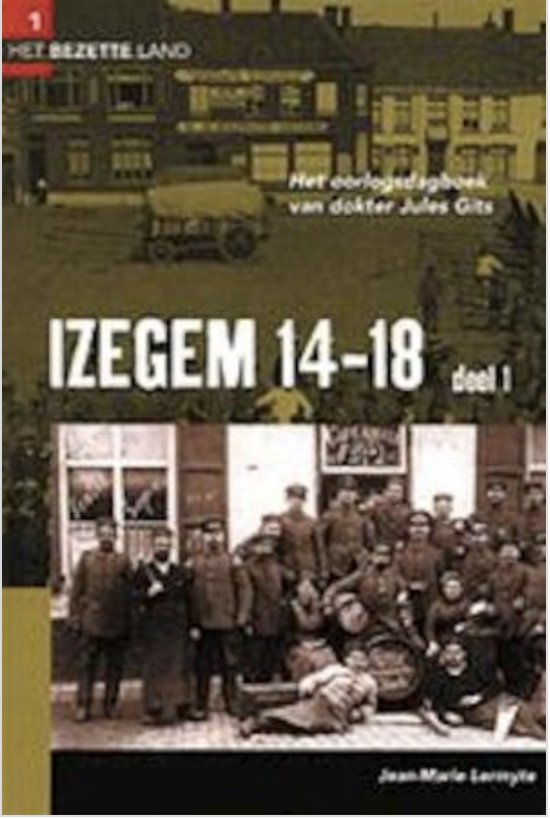 Izegem 14-18 - deel 1