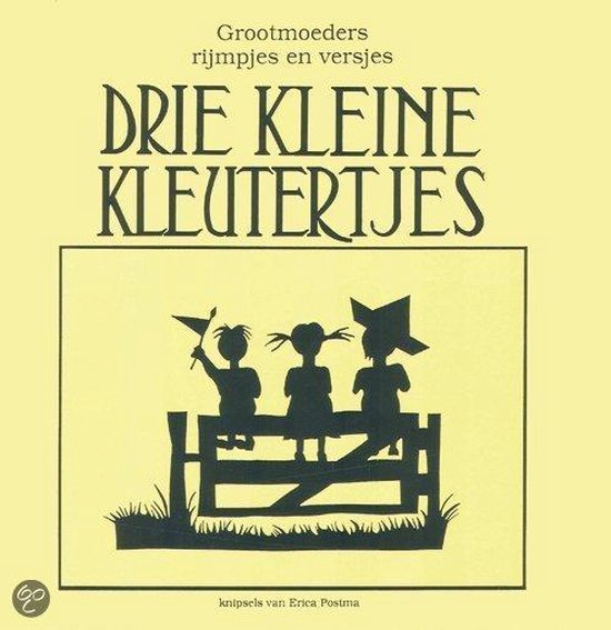 Drie kleine kleutertjes - Grootmoeders rijmpjes en versjes