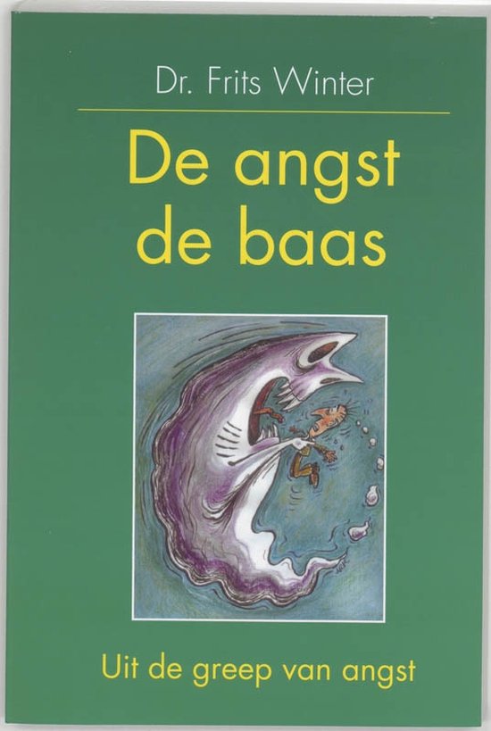 De angst de baas