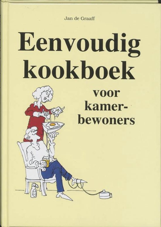 Eenvoudig kookboek voor kamerbewoners