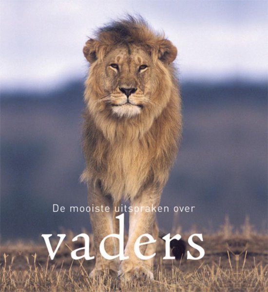 De mooiste uitspraken over vaders