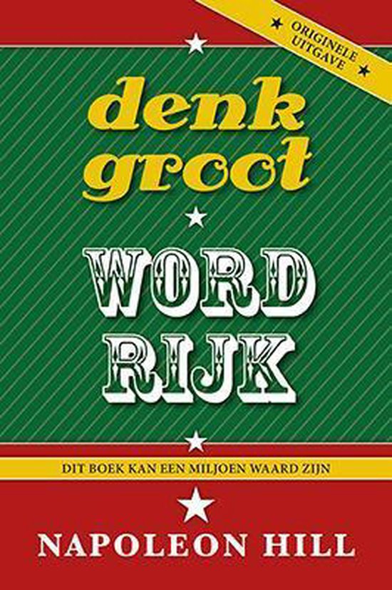 Denk groot en word rijk