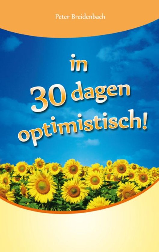 In 30 dagen optimistisch