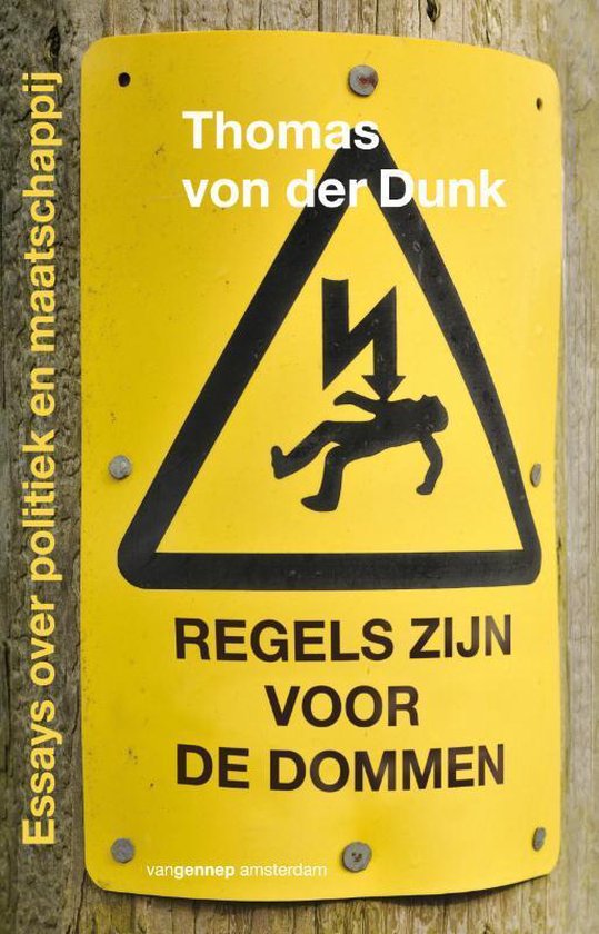 Regels Zijn Voor De Dommen