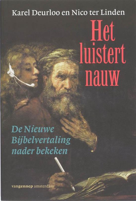 Het luistert nauw