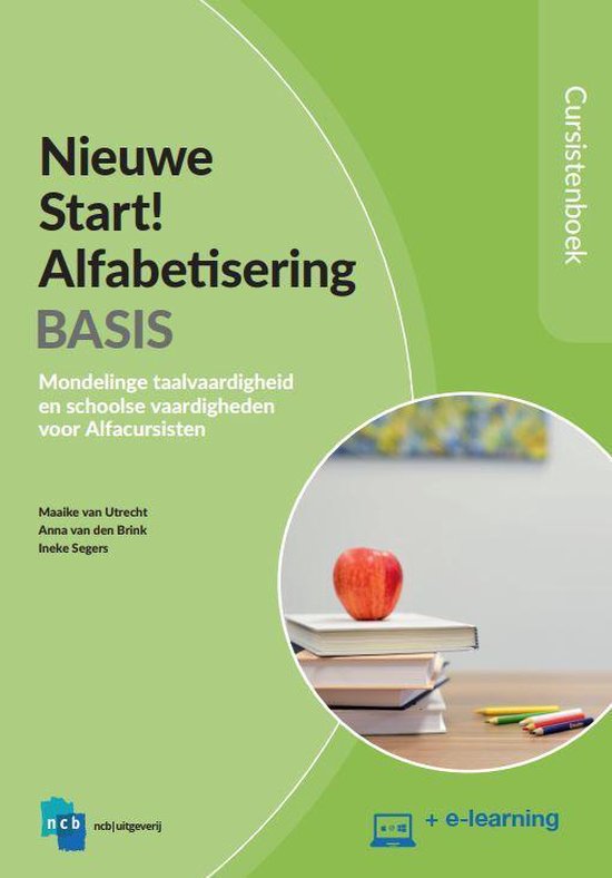 Nieuwe Start Alfabetisering - Nieuwe Start! Alfabetisering Basis Cursistenboek