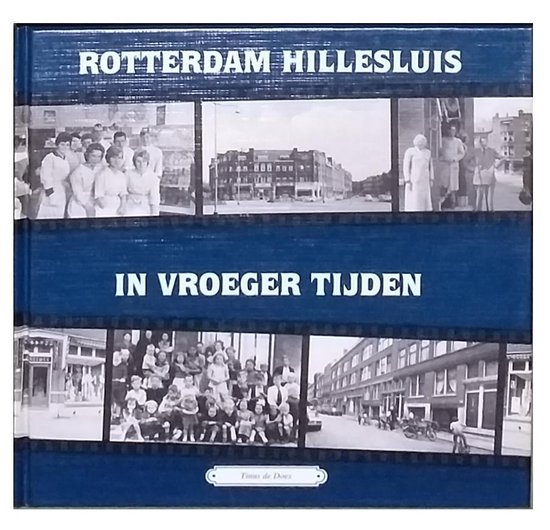 Rotterdam Hillesluis In Vroeger Tijden