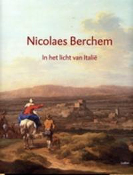 Nicolaes Berchem in het licht van Italie