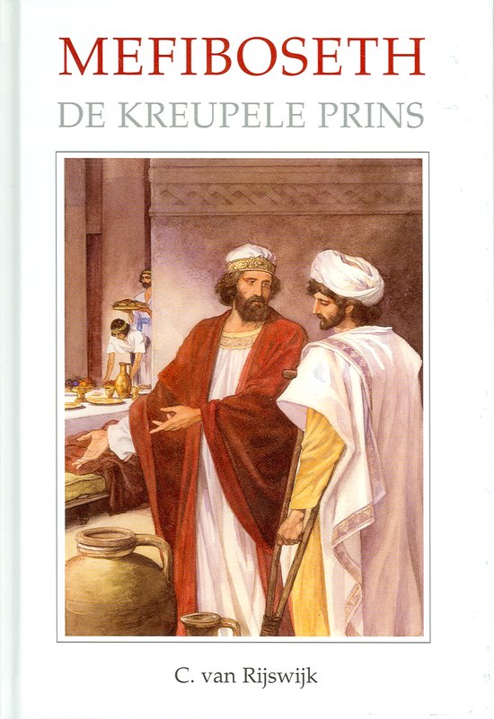 Mefiboseth en de kreupele prins