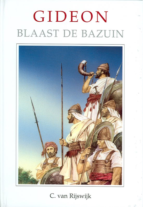 Gideon Blaast De Bazuin