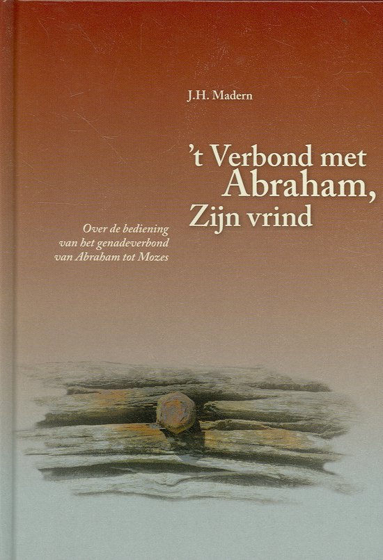 'T Verbond Met Abraham Zijn Vrind