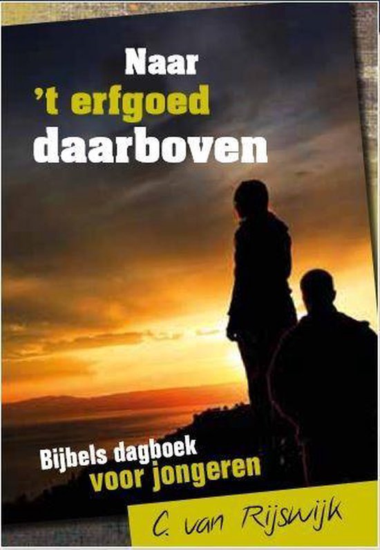 Naar ''t erfgoed daarboven