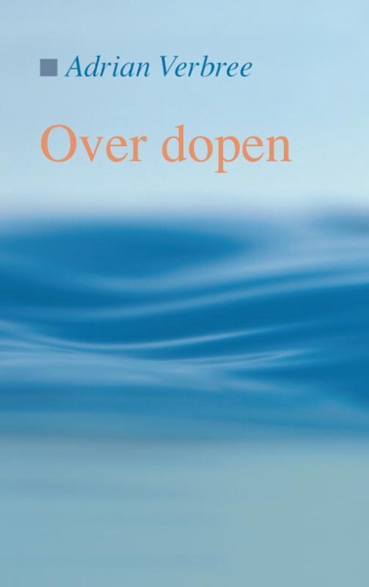 Over dopen