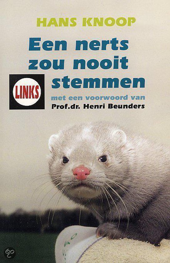 Nerts Zou Nooit Op Links Stemmen