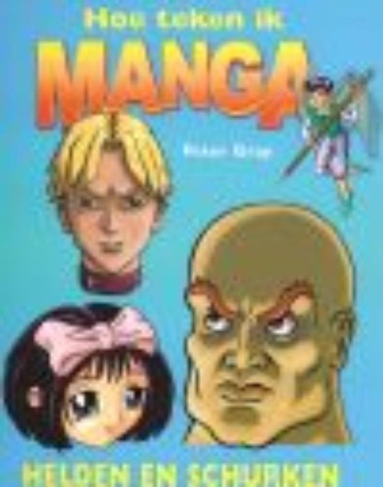 Hoe teken ik manga - Helden en schurken