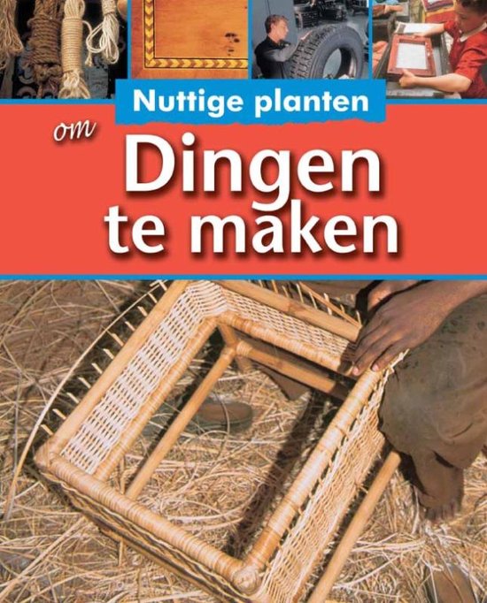 Nuttige planten  -   Om dingen te maken