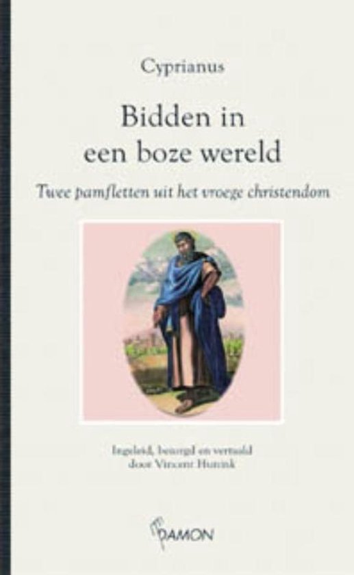 Cyprianus: Bidden in een boze wereld