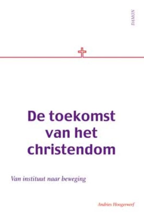 De Toekomst Van Het Christendom