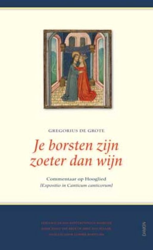 Je borsten zijn zoeter dan wijn (Expositio de Canticum Canticorum)