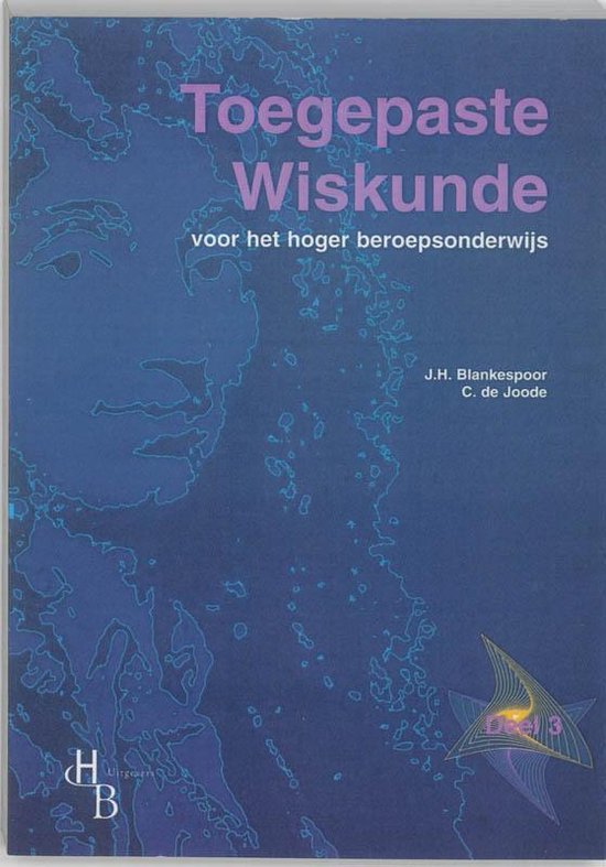 Toegepaste Wiskunde voor het hoger beroepsonderwijs 3 Leerlingenboek