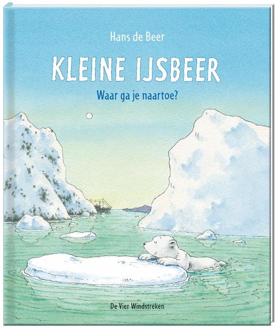 Kleine IJsbeer  -   Kleine ijsbeer, waar ga je naar toe?