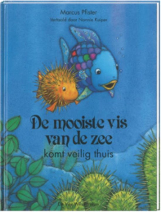 De mooiste vis van de zee  -   De mooiste vis van de zee komt veilig thuis