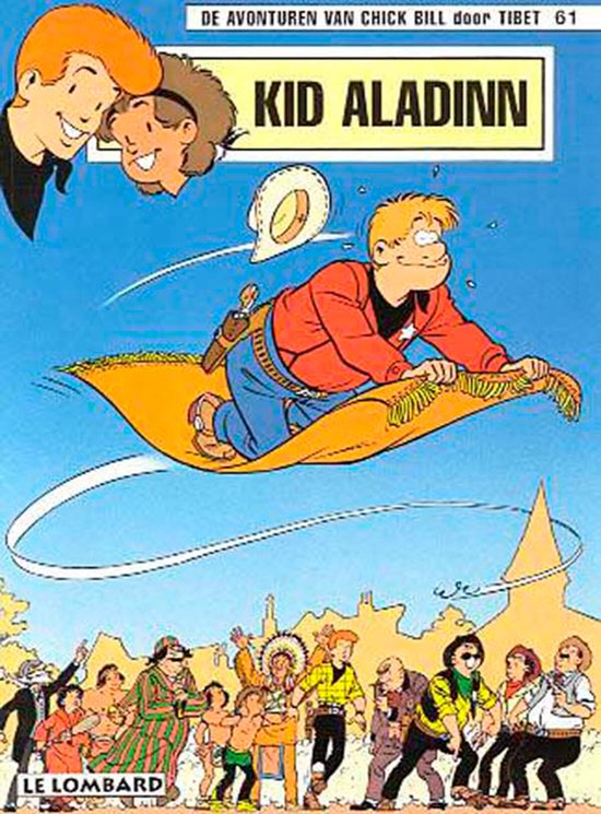 De avonturen van Chick Bill door Tibet no 61: Kid Aladinn