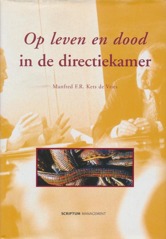 Op Leven En Dood In De Directiekamer