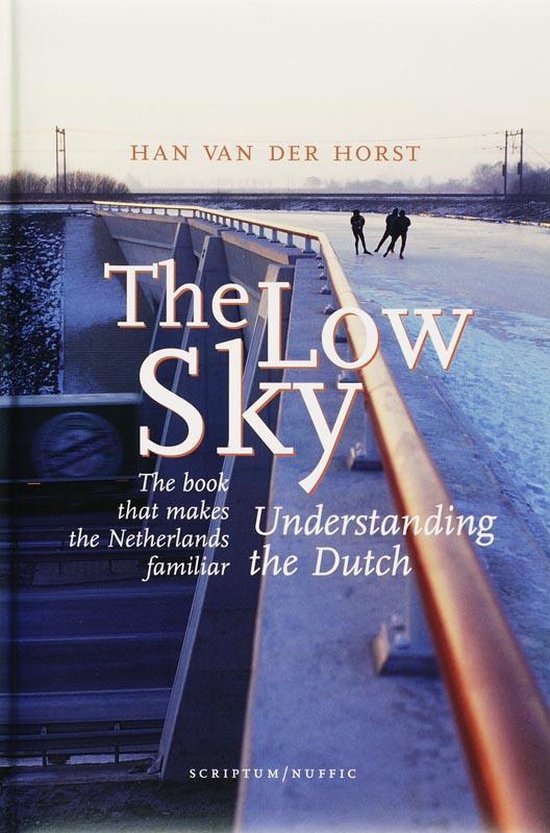 The Low Sky Understanding The Dutch