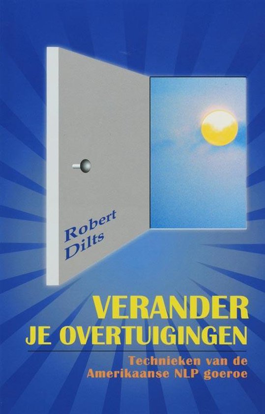 Verander je overtuigingen